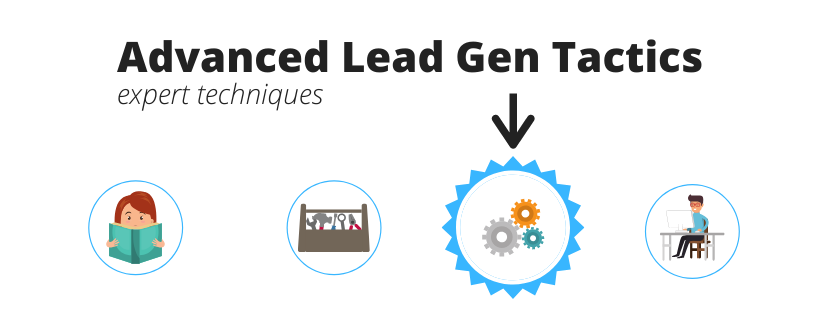 Advanced Lead Generation Tactics
